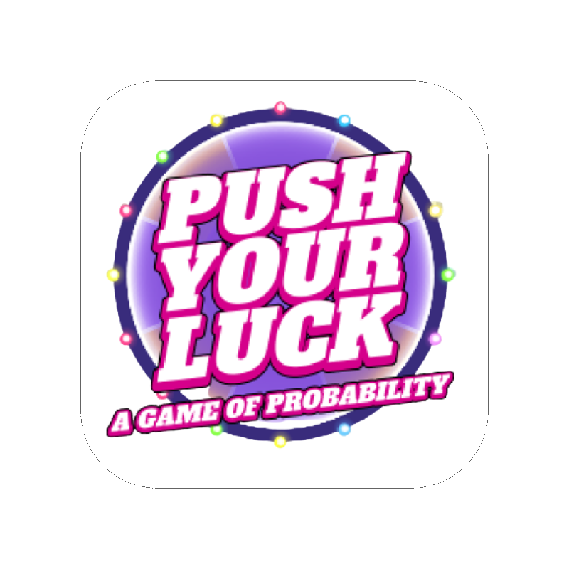 Push Your Luck